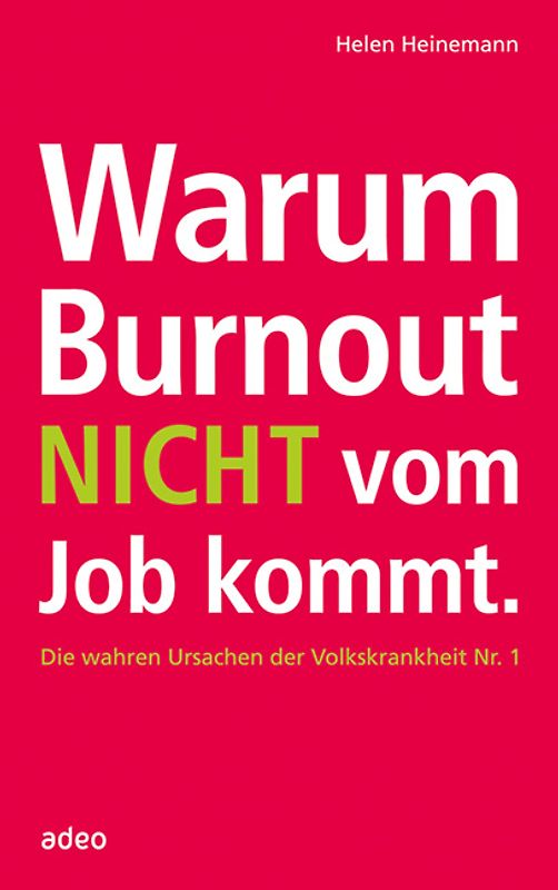 Warum Burnout nicht vom Job kommt