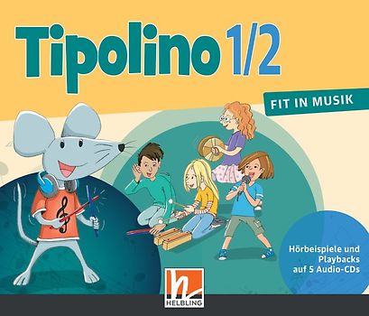 Tipolino 1/2 - Fit in Musik. Audio-CDs. Ausgabe D