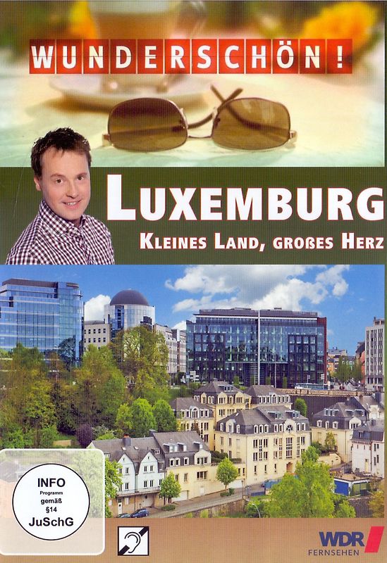 Wunderschön!: Luxemburg - Kleines Land, großes Herz DVD