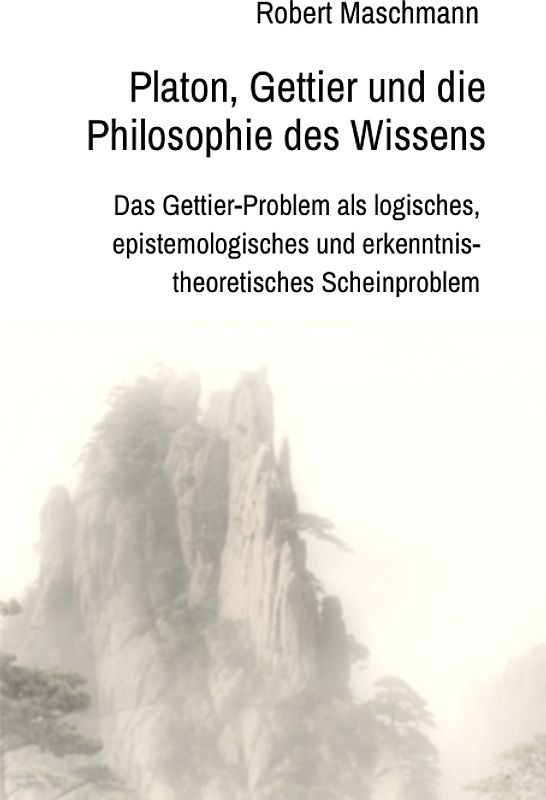 Platon, Gettier und die Philosophie des Wissens