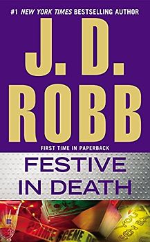 Festive in Death - Robb, J. D.
