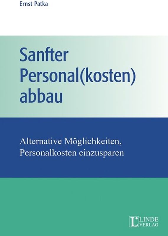 Sanfter Personal(kosten)abbau