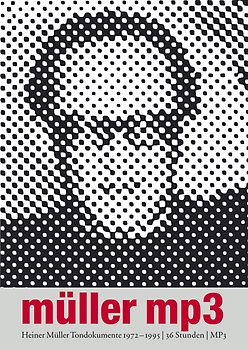 Müller MP3. Tondokumente  1972–1995
