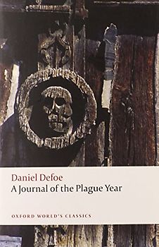 A Journal of the Plague Year (Oxford World's Classics)