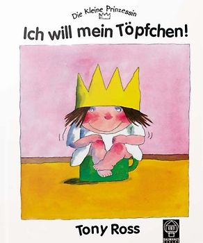 Die kleine Prinzessin. Ich will mein Töpfchen!