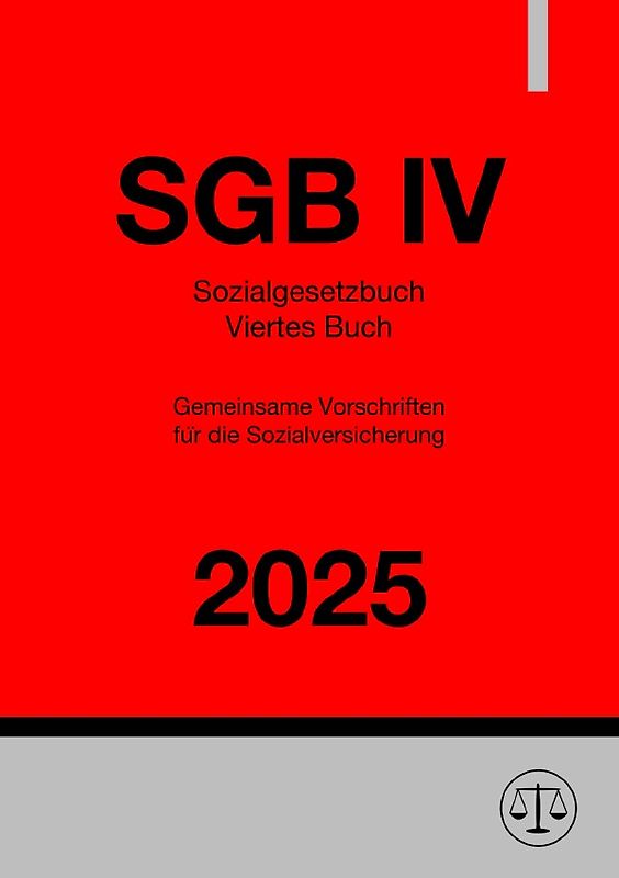 Sozialgesetzbuch - Viertes Buch - SGB IV 2025