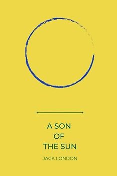a son of the sun by Jack London