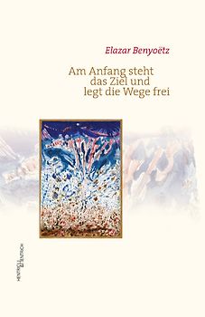 Am Anfang steht das Ziel und legt die Wege frei