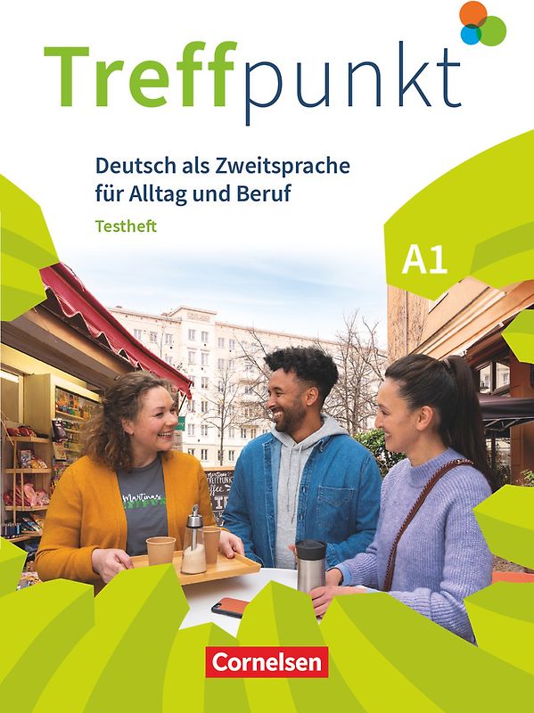 Treffpunkt - Deutsch für die Integration - Allgemeine Ausgabe – Deutsch als Zweitsprache für Alltag und Beruf - A1: Gesamtband