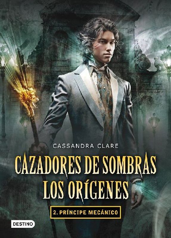 Cazadores de sombras. Los orígenes 2 : príncipe mecánico