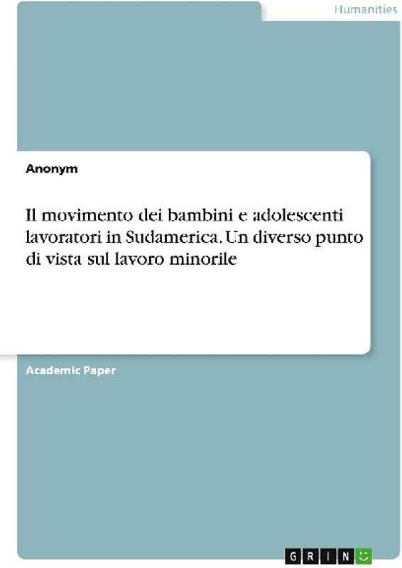 Il movimento dei bambini e adolescenti lavoratori in Sudamerica. Un diverso punto di vista sul lavoro minorile
