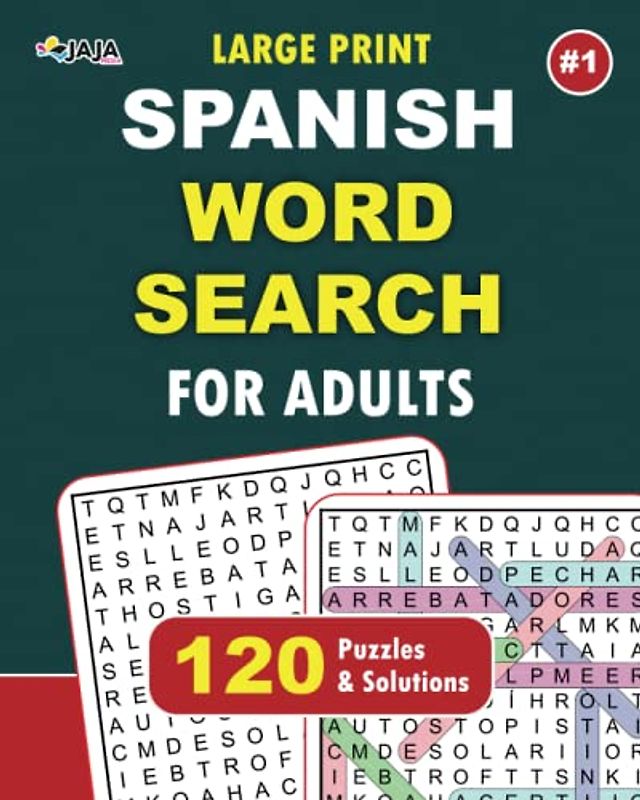 Large Print Spanish Word Search For Adults: Book.1: 120 challenging and entertaining puzzles that will keep your mind sharp and engaged for hours