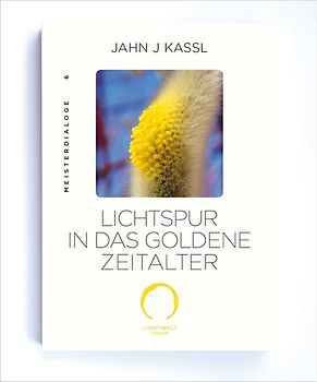 LICHTSPUR IN DAS GOLDENE ZEITALTER
