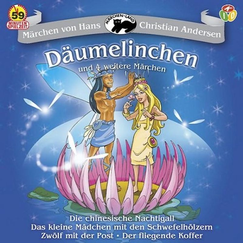 Däumelinchen - und vier weitere Märchen - Hans Christian Andersen