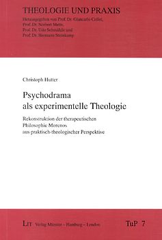 Psychodrama als experimentelle Theologie