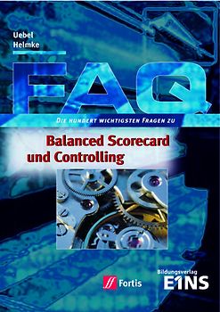 FAQ Betriebswirtschaft / FAQ Balanced Scorecard und Controlling