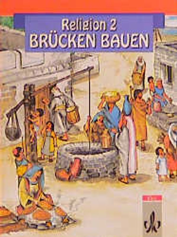 Brücken bauen. Religionsunterricht für die Grundschule / Schülerband, 2. Schuljahr