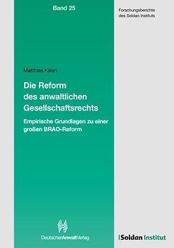 Die Reform des anwaltlichen Gesellschaftsrechts