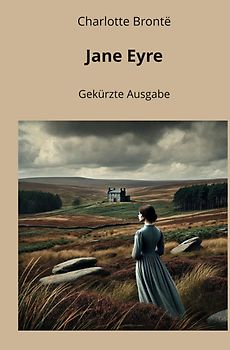 Jane Eyre: Gekürzte Ausgabe