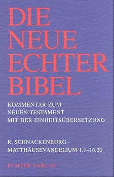 Die Neue Echter-Bibel. Kommentar / Kommentar zum Neuen Testament mit Einheitsübersetzung. Gesamtausgabe / Matthäusevangelium 1-16,20
