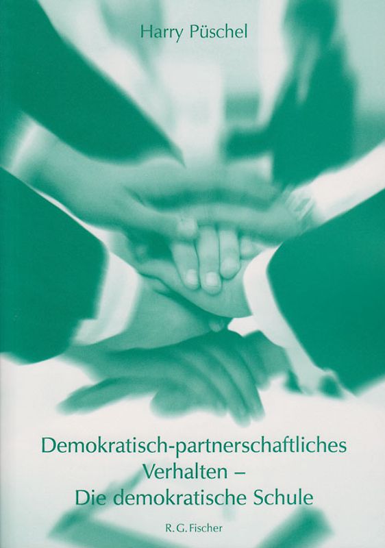Demokratisch-partnerschaftliches Verhalten - Die demokratische Schule