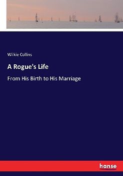 A Rogue's Life