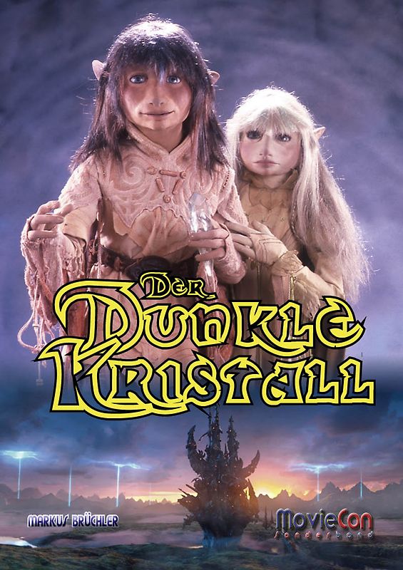 Der Dunkle Kristall - Hintergründe und Analysen (Ein MovieCon Sonderband)