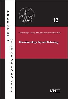 Bioarchaeology beyond Osteology