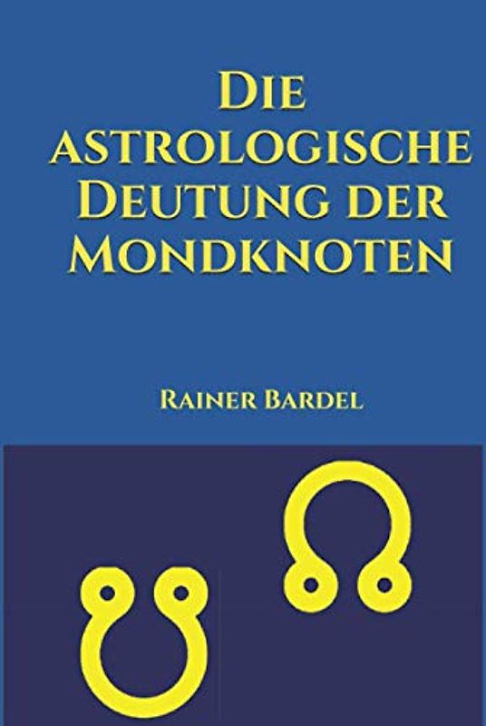 Die astrologische Deutung der Mondknoten