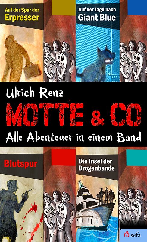Motte & Co. Alle Abenteuer in einem Band