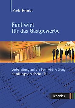 Fachwirt für das Gastgewerbe – Vorbereitung auf die Fachwirt-Prüfung