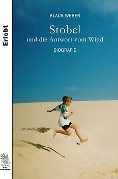 Stobel und die Antwort vom Wind