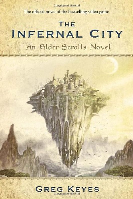The Infernal City: An Elder Scrolls Novel - Greg Keyes