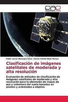 Clasificación de imágenes satelitales de moderada y alta resolución