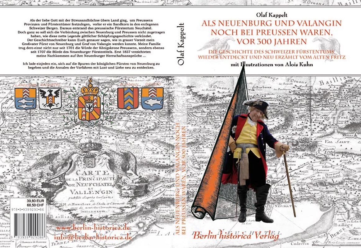 Als Neuenburg und Valangin noch bei Preussen waren, vor 300 Jahren