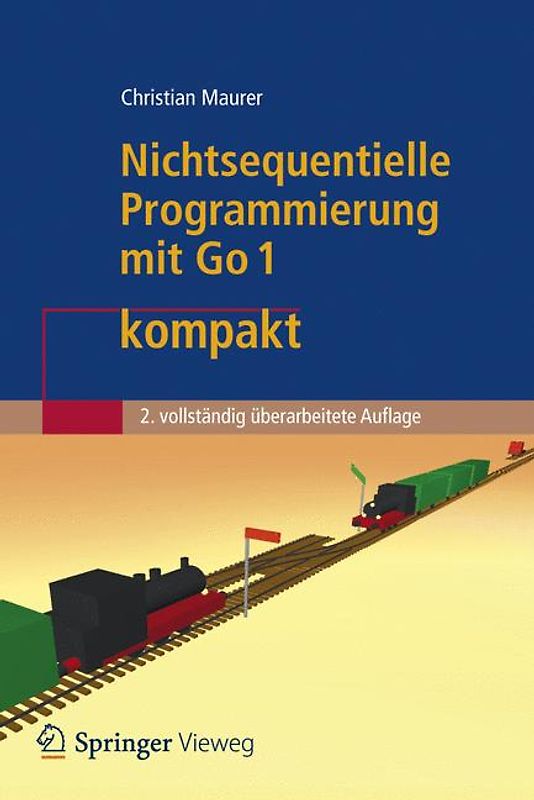 Nichtsequentielle Programmierung mit Go 1 kompakt