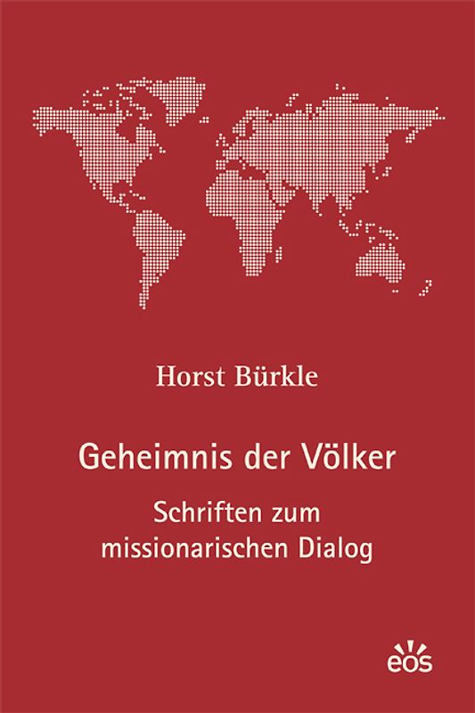Geheimnis der Völker - Schriften zum missionarischen Dialog