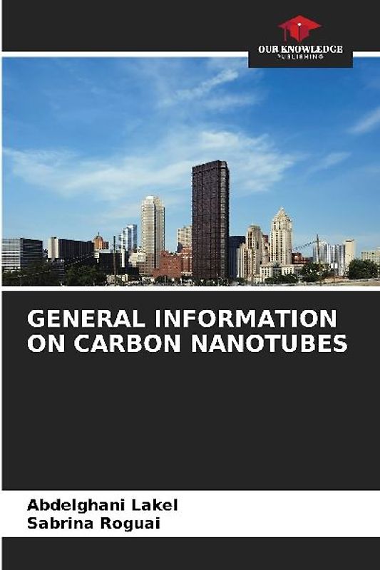 GENERAL INFORMATION ON CARBON NANOTUBES