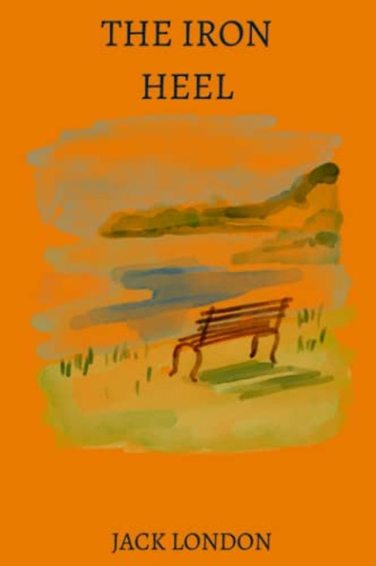 the iron heel by jack london