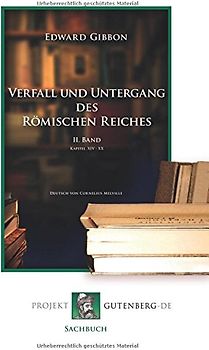 Verfall und Untergang des Römischen Reiches. 2. Band
