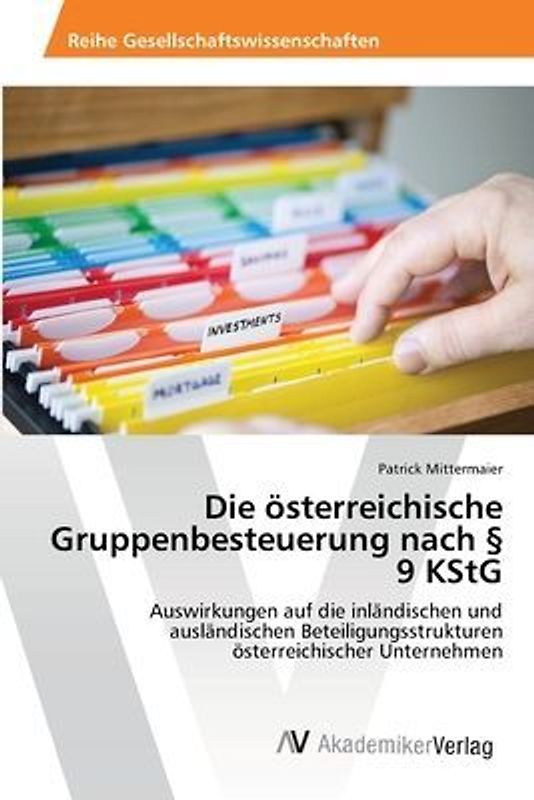 Die österreichische Gruppenbesteuerung nach § 9 KStG