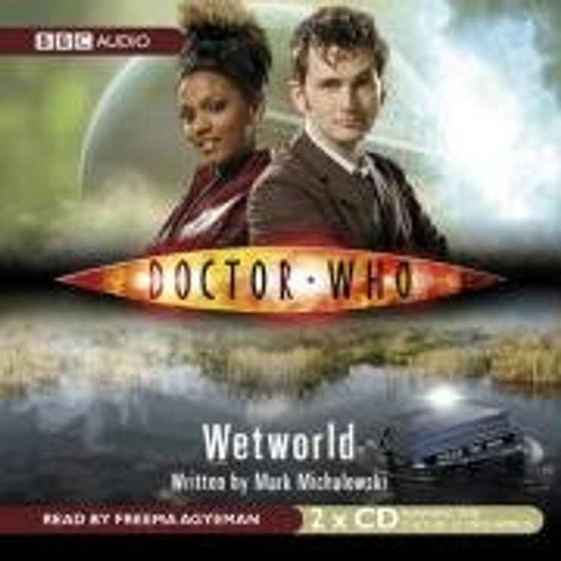 Doctor Who: Wetworld - Mark Michalowski [2 Audio CDs]