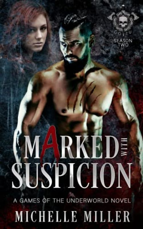 Marked with Suspicion: A Games of the Underworld Novel
