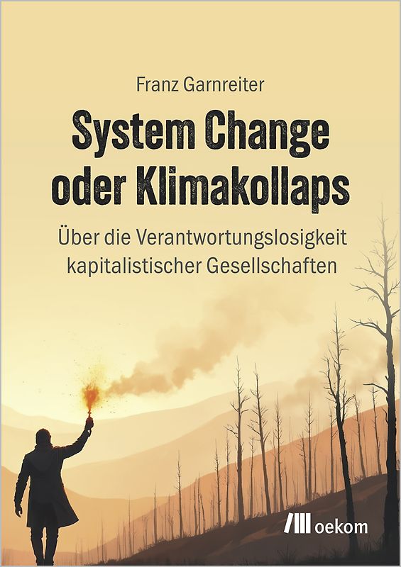 System Change oder Klimakollaps
