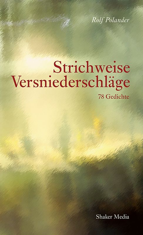 Strichweise Versniederschläge