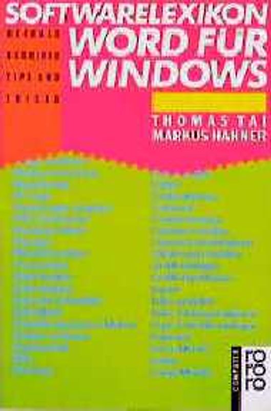 Softwarelexikon Word für Windows. Befehle, Begriffe, Tips und Tricks. (bis Version 2.0)