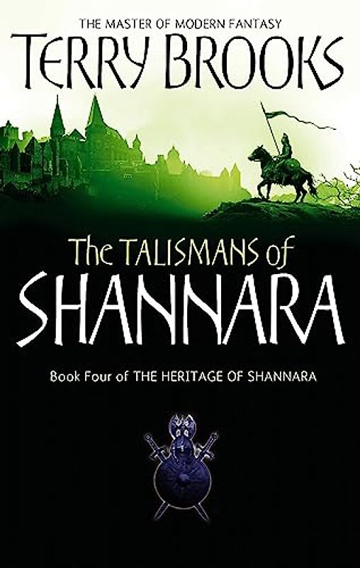 The Talismans Of Shannara: The Heritage of Shannara, book 4