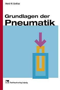 Grundlagen der Pneumatik