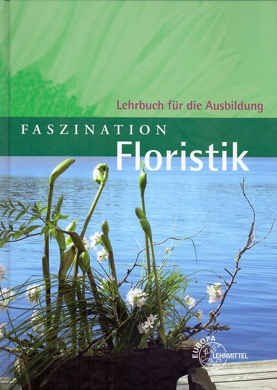 Faszination Floristik