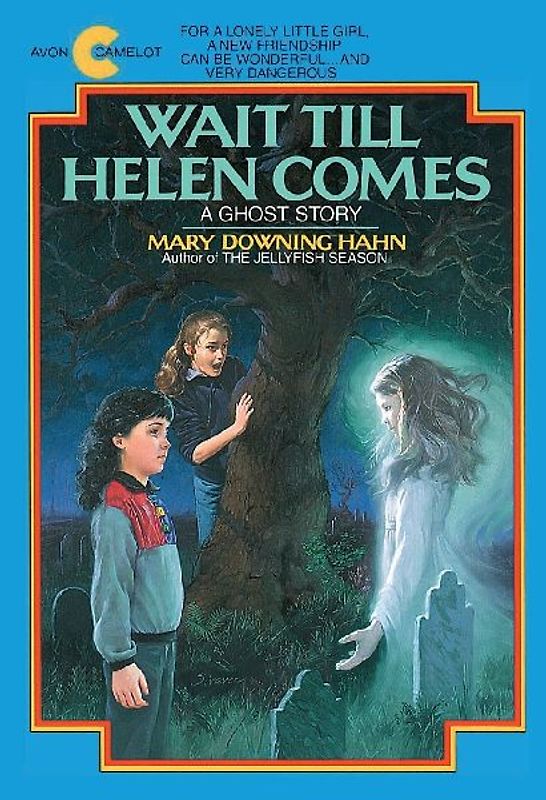 Wait Till Helen Comes